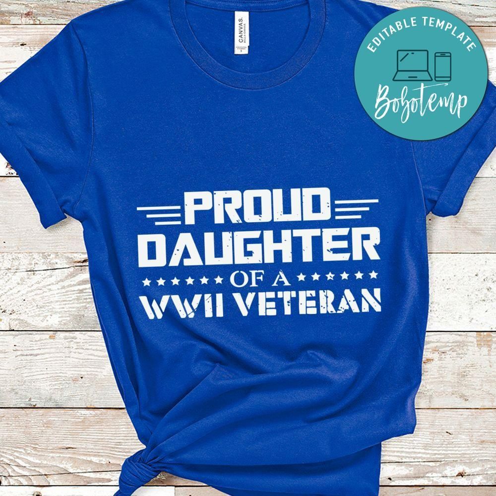 Proud daughter of WWII veteran shirt