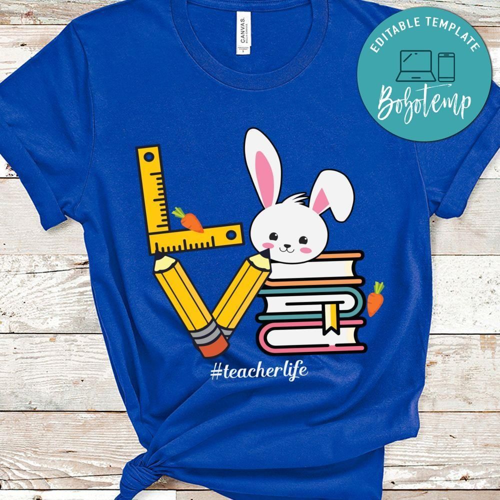 Love bunny teacherlife shirt