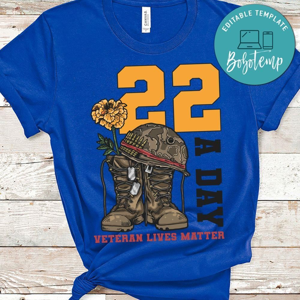 22 A Day Veteran Lives matter shirt