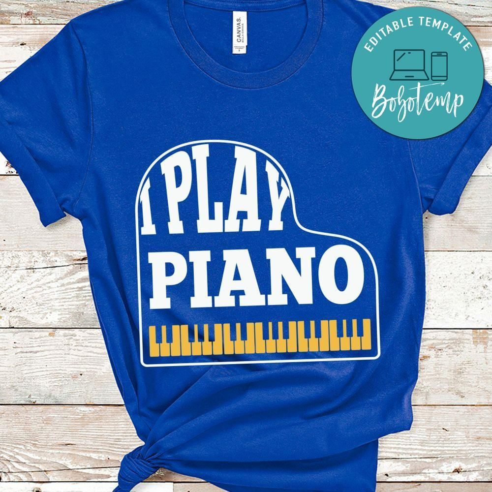 I play piano shirt