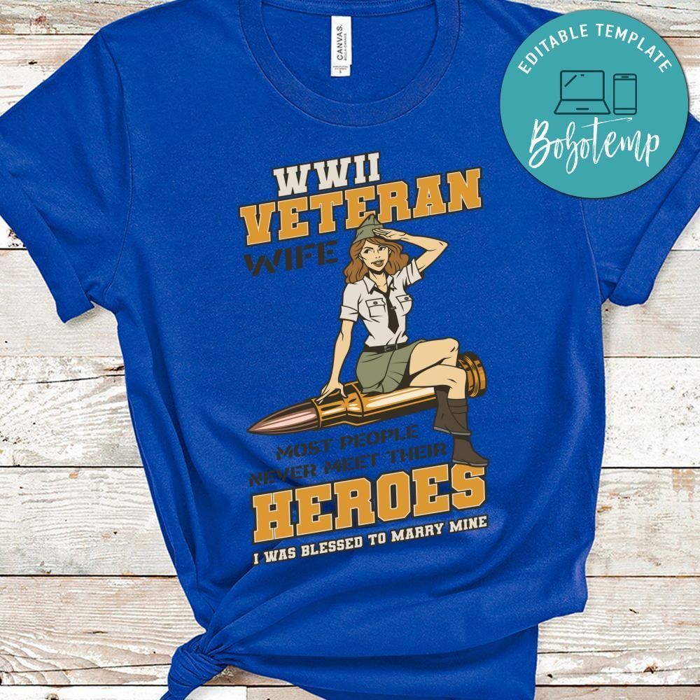WWII veteran wife shirt