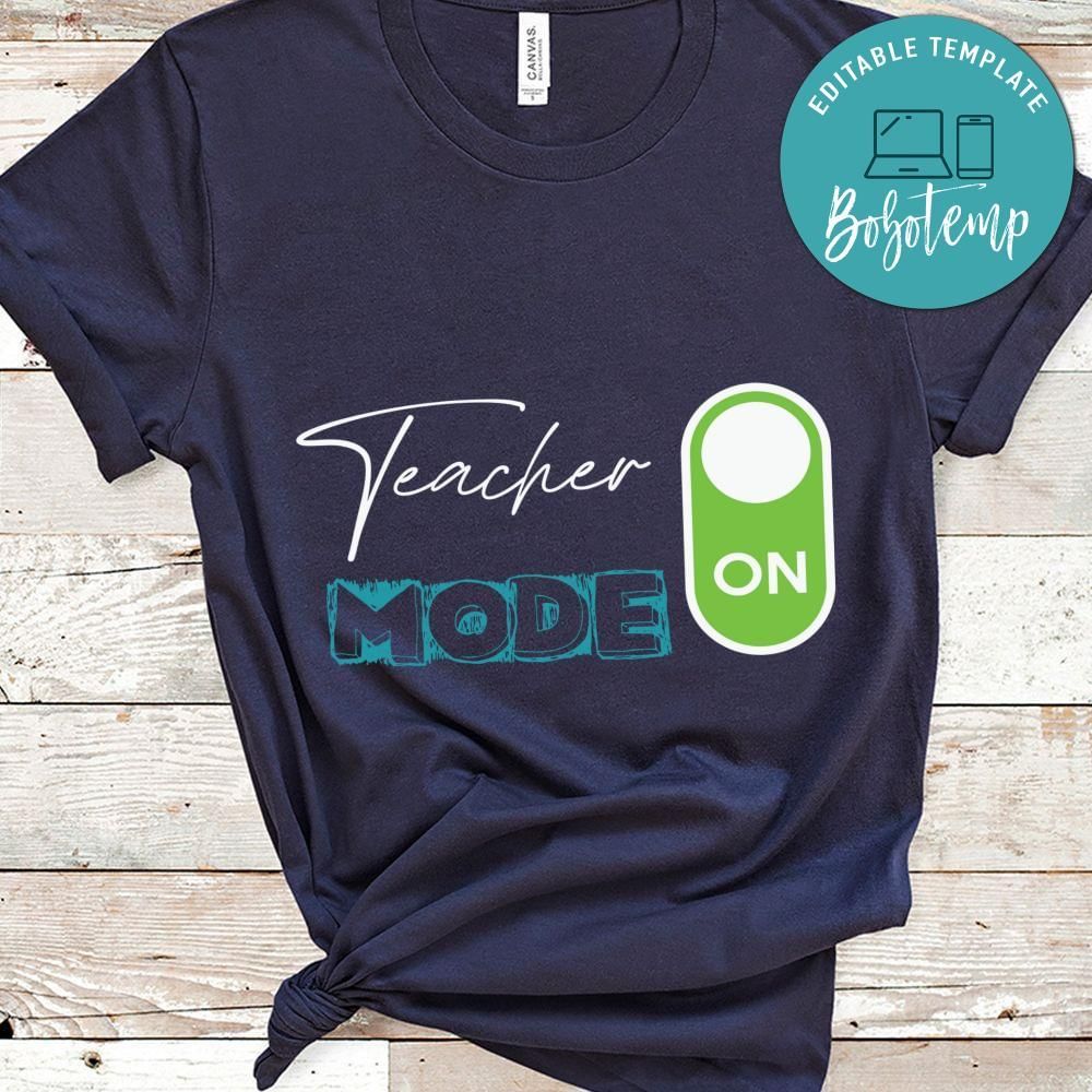 Teacher Mode On Teacher shirt