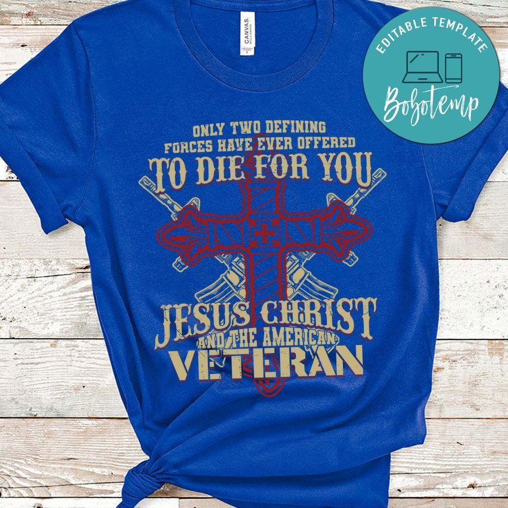 Jesus christ and the american veteran shirt