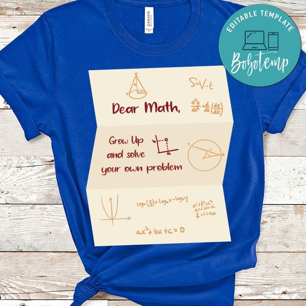 Dear Math Grow Up And Save Teacher shirt