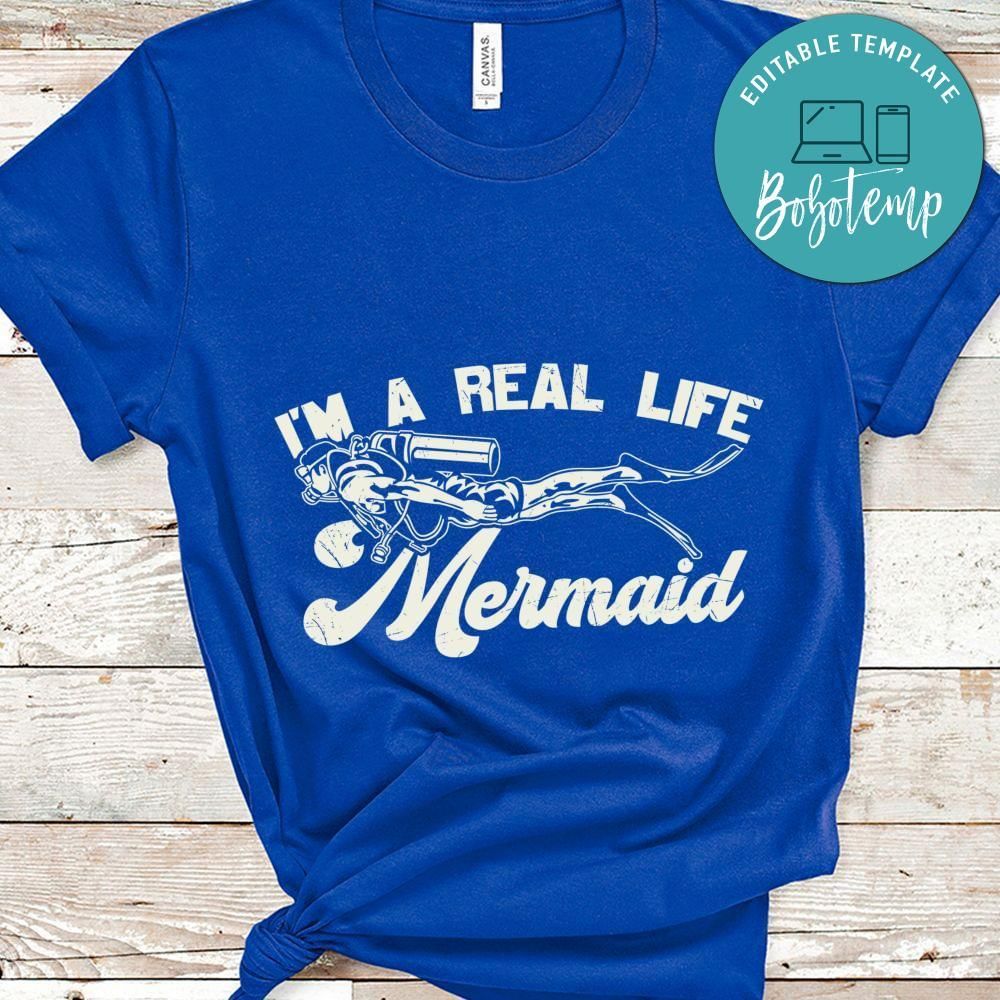 I'm a real life mermaid shirt