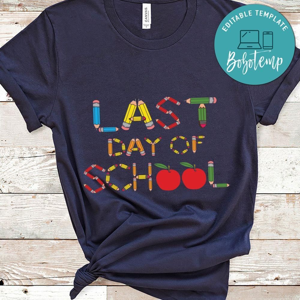 Last day of school gift shirt