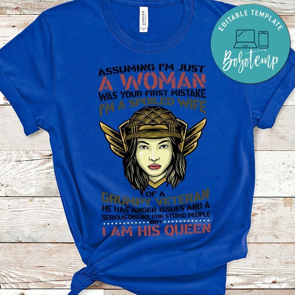 Im A Spoiled Wife Of grumpy veteran shirt