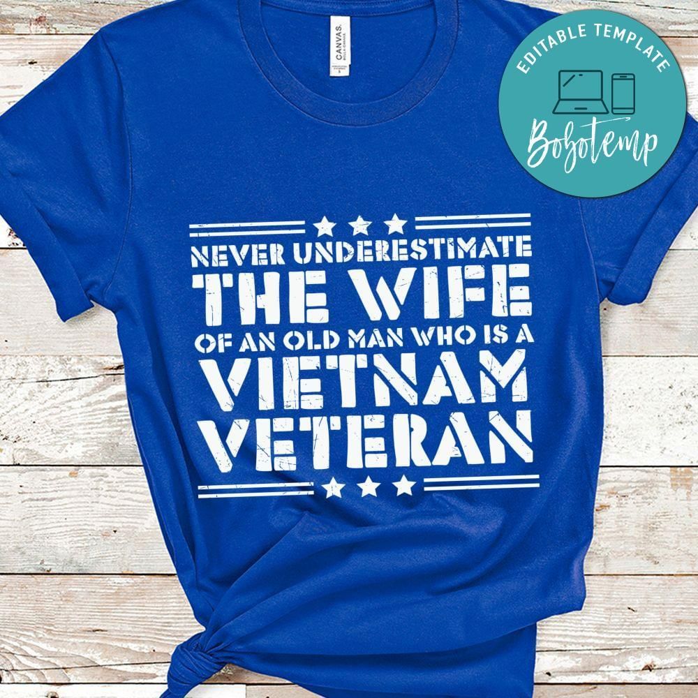 Never underestimate wife of vietnam veteran shirt