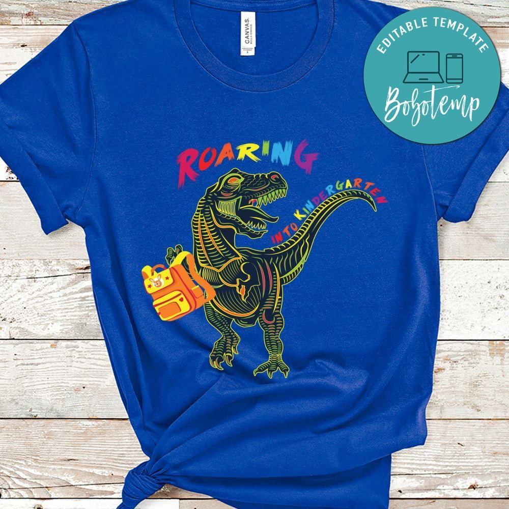 Roaring into kindergarten toddler shirt