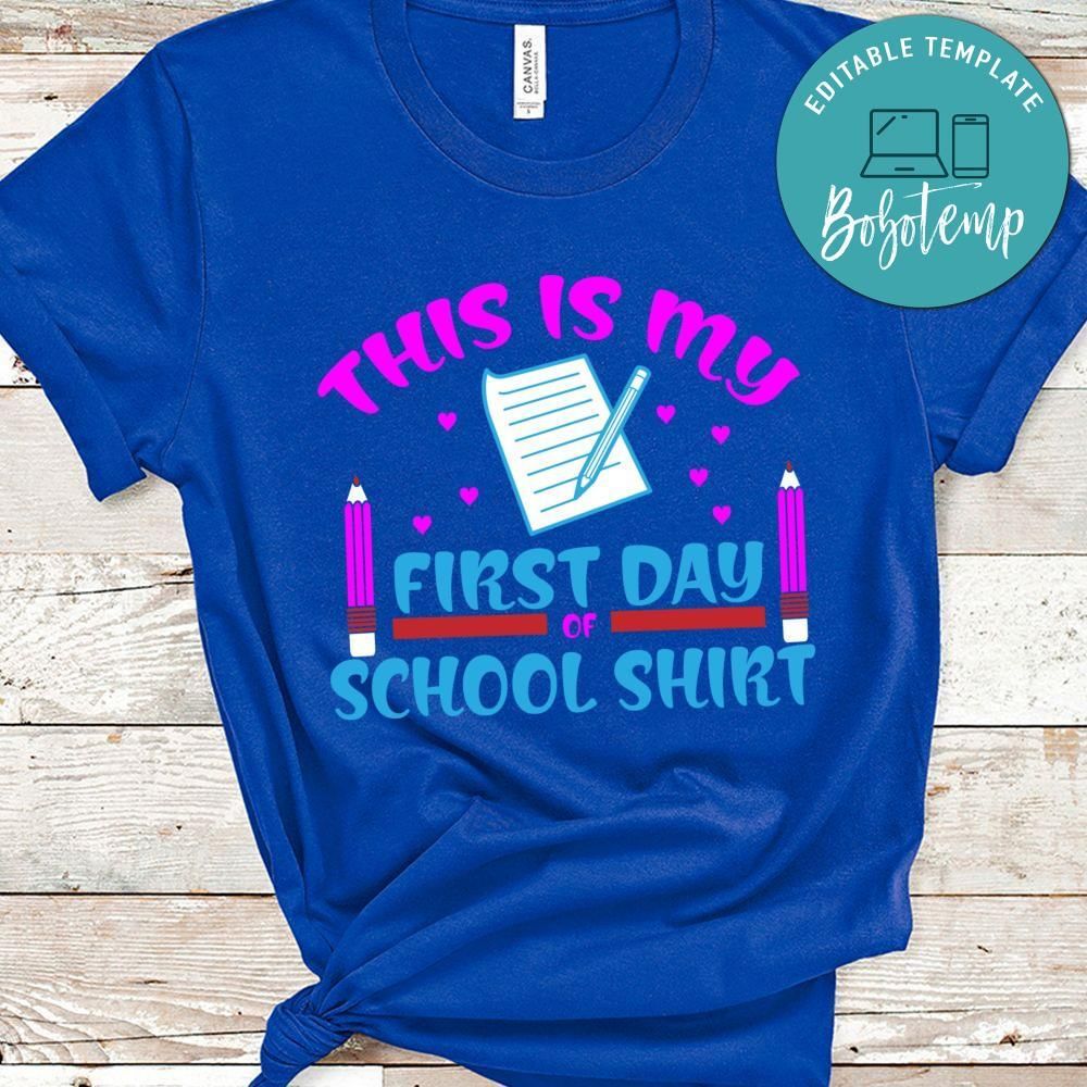 This is my first day school shirt