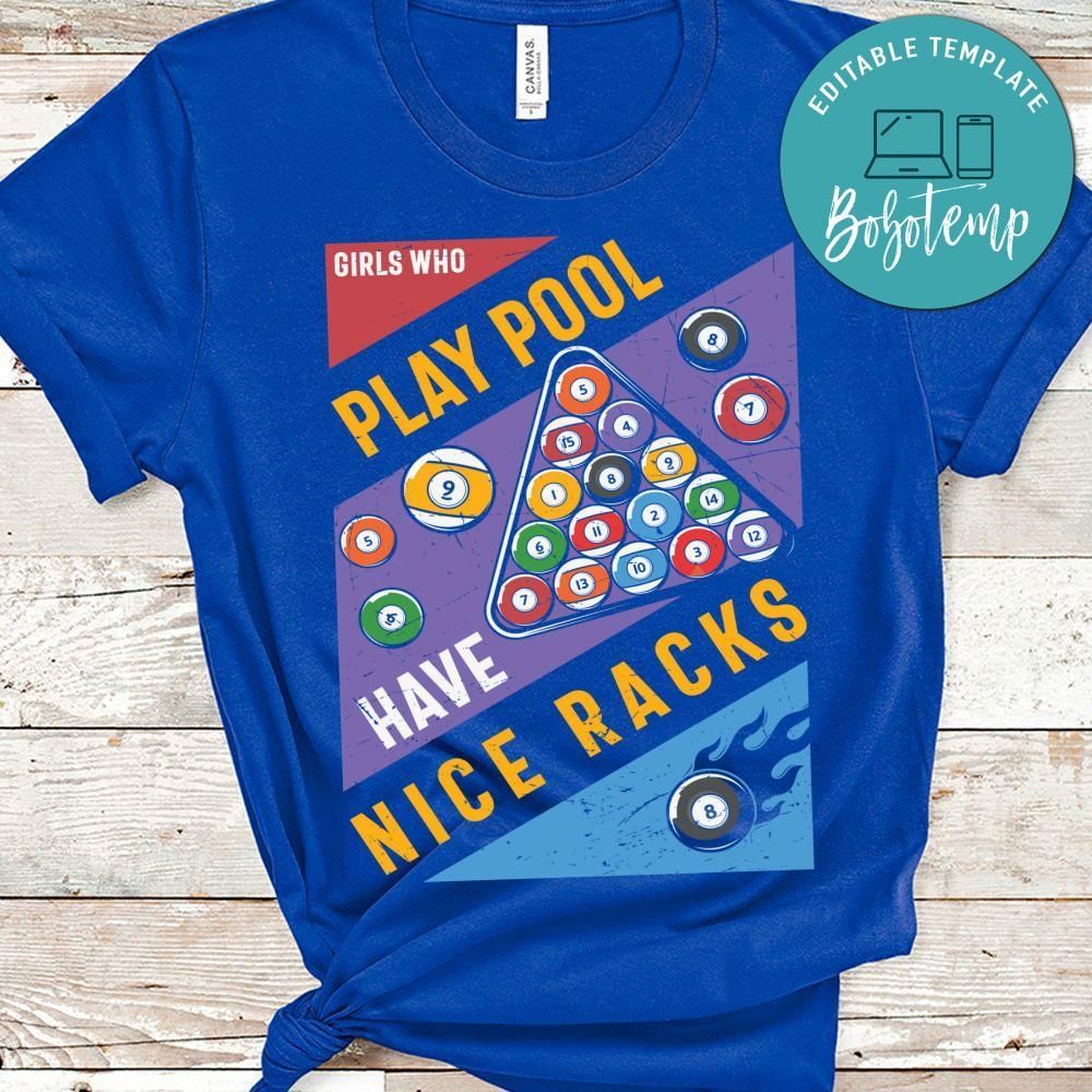 Girls who play pool have nice racks billard shirt