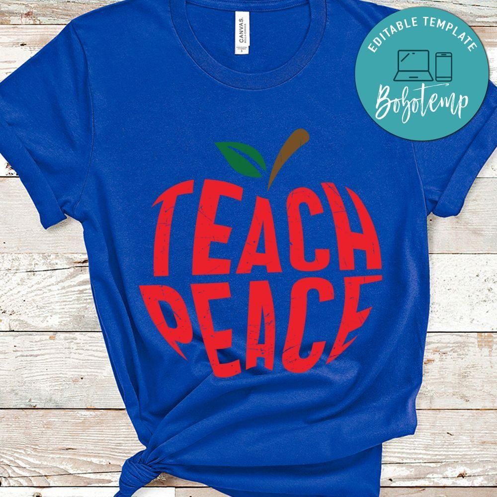 Teach peace gift shirt
