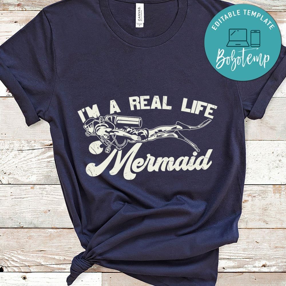 I'm a real life mermaid shirt