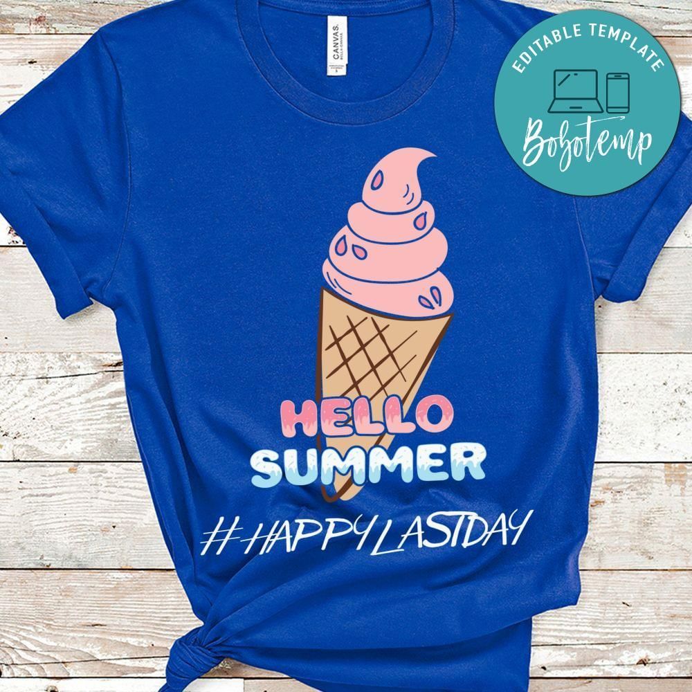 hello Summer happy last day shirt