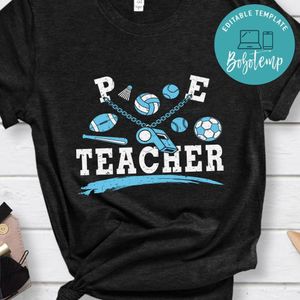 Physical Education Teacher PE shirt