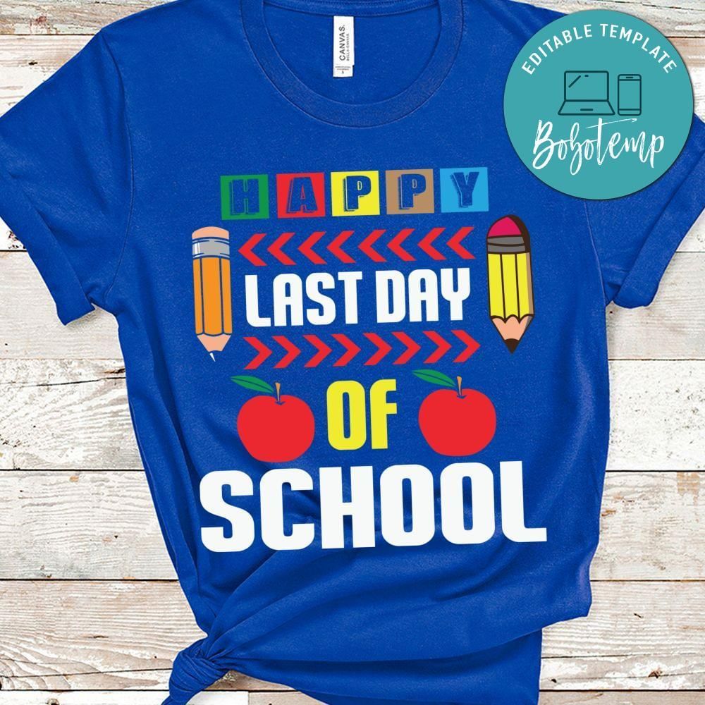 Happy last day of school cool shirt gift