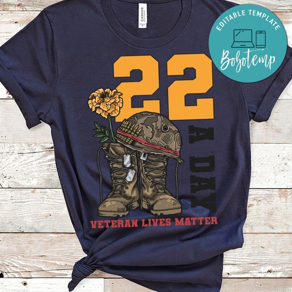 22 A Day Veteran Lives matter shirt