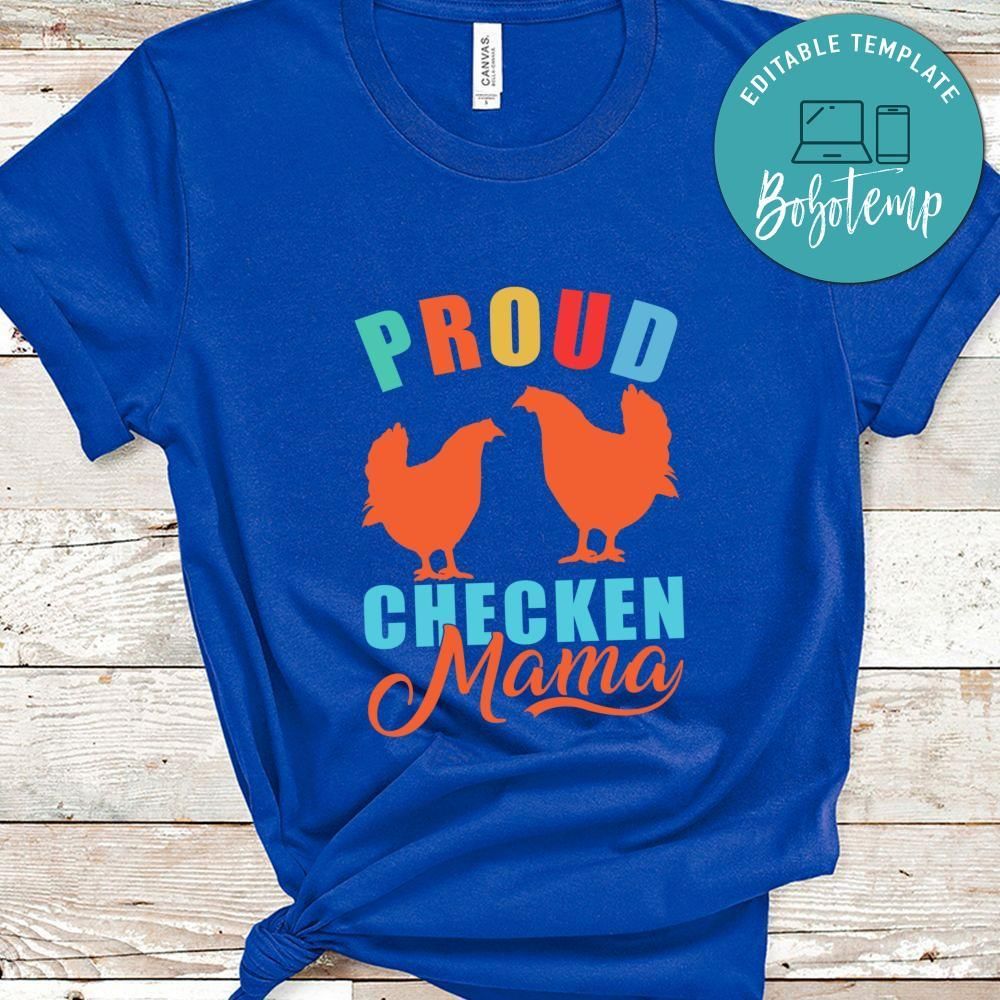 Proud chicken mama shirt
