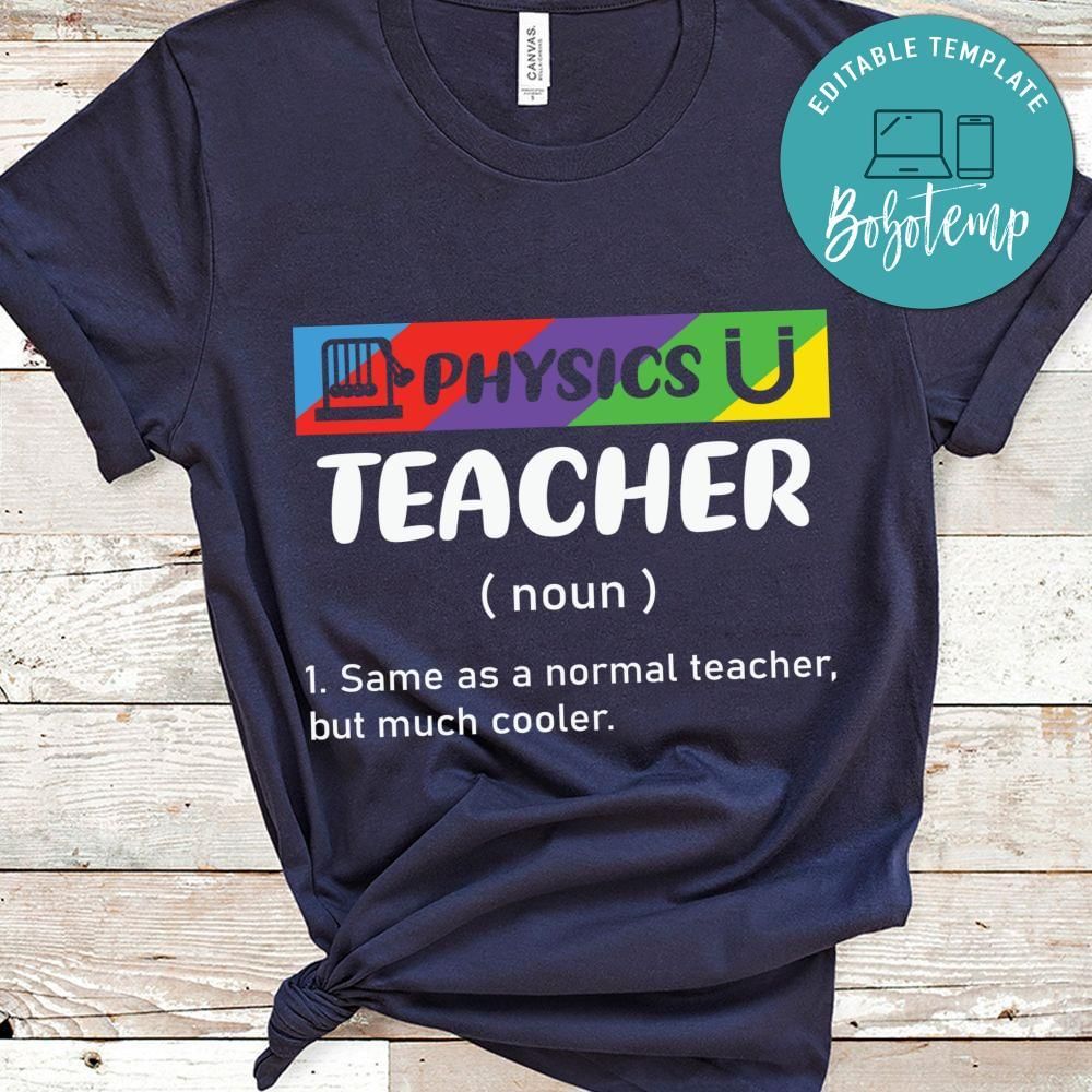 Funny Physics Teacher Meaning shirt