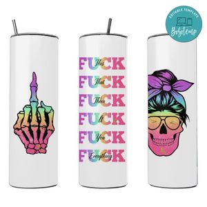 Messy bun fuk this Tumbler Wrap Customizable Template Instant Download