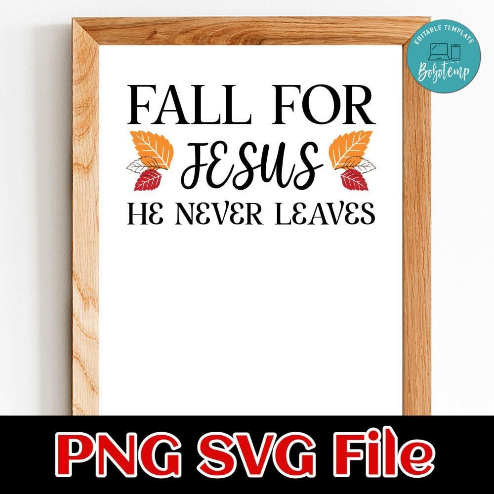 Fall for Jesus he never leaves PNG | Bobotemp