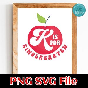 K Is For Kindergarten Teacher SVG PNG Customizable Instant Download
