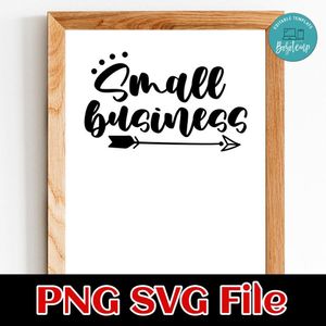 Small Business SVG PNG Customizable Instant Download