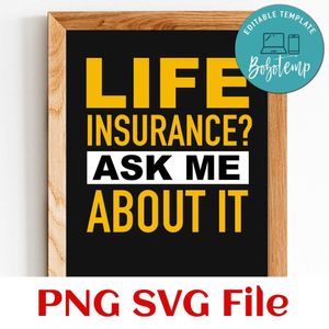 Life insurance ask me about it SVG PNG design template