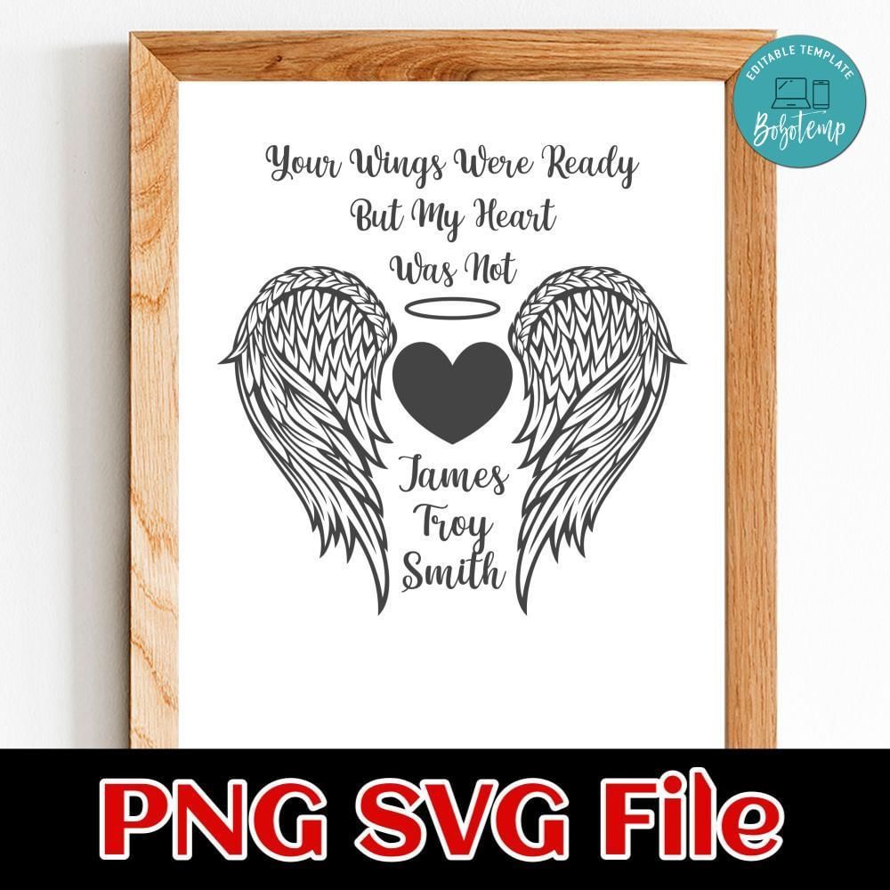 In Loving Memory Your Wings Were Ready Customer Request PNG file template