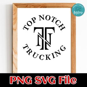 Top Notch Trucking Customer Request PNG file template