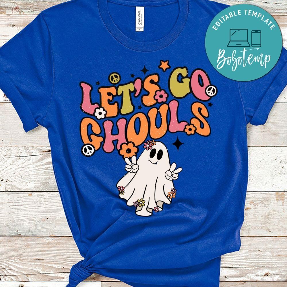 Let's Go Ghouls Shirt