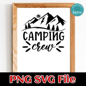 Camping Crew SVG PNG Customizable Instant Download