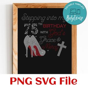 Stepping into my birthday god's grace and mercy PNG SVG file template