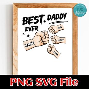 Best dad ever Customer Request PNG file template