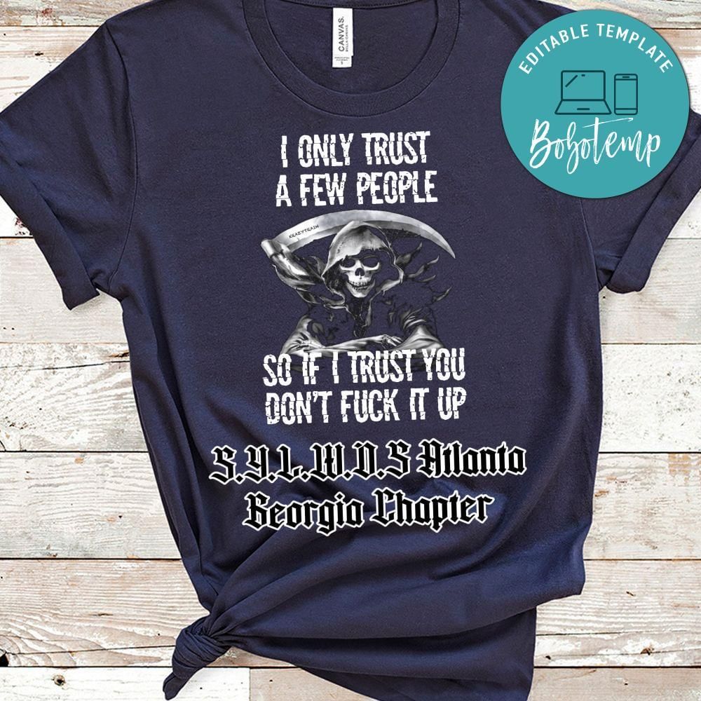I only trust a few people Shirt