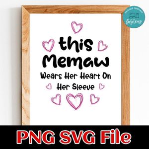 This Memaw Wears Her Heart On Her Sleeve PNG SVG file template