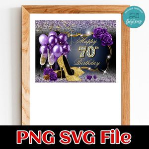 Happy 70th Birthday Customer Request PNG file template