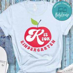 K Is For Kindergarten Teacher Shirt