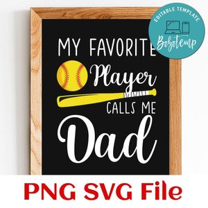 My favorite player call me dad PNG design template