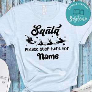 Santa please stop here for Name Christmas Shirt