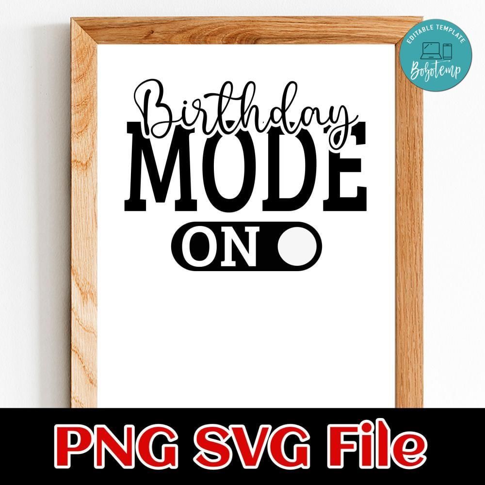BIrthday mode on Customer Request SVG file template