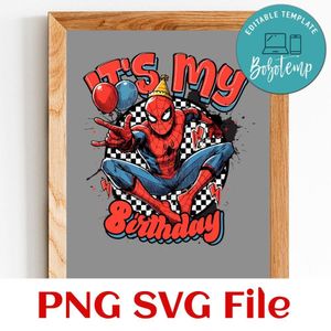 Spiderman It's my birthday Customer Request PNG file template