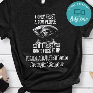 I only trust a few people Shirt