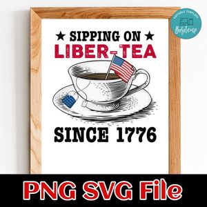Sipping On Liber Tea Since 1776 SVG PNG design template