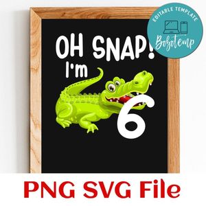 Oh Snap Alligator Birthday PNG SVG design template