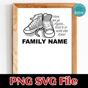 Kick'n It with The Kins Customer Request PNG file template