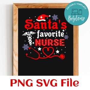 Santa's favorite nurse Customer Request PNG file template