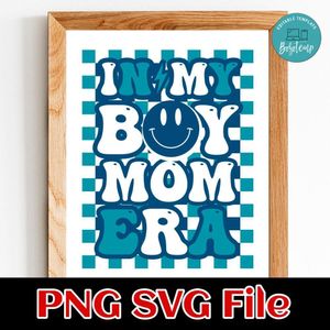 In My Boy Mom Era PNG design template