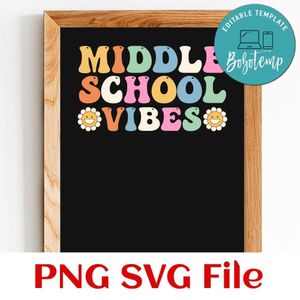 Middle School Vibes SVG PNG design template