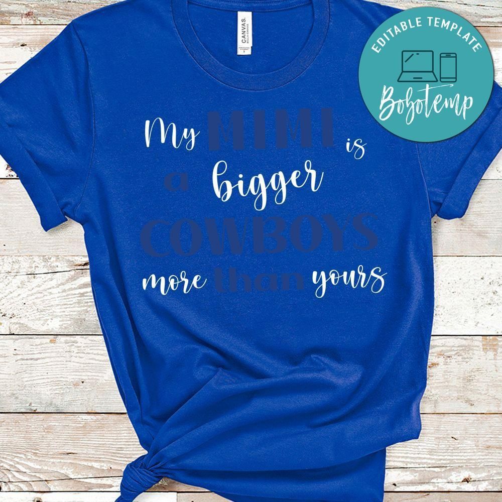 My Mimi a bigger is cowboys than yours Shirt
